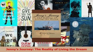 PDF Download  Jennys Journey The Reality of Living the Dream PDF Full Ebook