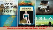PDF Download  Marilyn Bell The HeartStopping Tale of Marilyns RecordBreaking Swim Amazing Stories Download Full Ebook