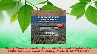 Read  Study Companion for Concrete Manual Updated to 2006 International Building Code  ACI Ebook Free