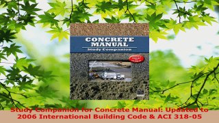 Read  Study Companion for Concrete Manual Updated to 2006 International Building Code  ACI Ebook Free