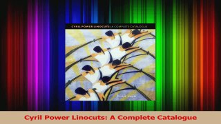 PDF Download  Cyril Power Linocuts A Complete Catalogue Read Online