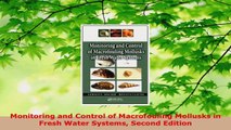 PDF Download  Monitoring and Control of Macrofouling Mollusks in Fresh Water Systems Second Edition Download Full Ebook