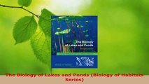 PDF Download  The Biology of Lakes and Ponds Biology of Habitats Series Download Online