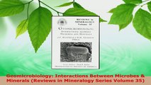 Download  Geomicrobiology Interactions Between Microbes  Minerals Reviews in Mineralogy Series Ebook Free