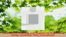 PDF Download  Visualization Modeling and Graphics for Engineering Design Available Titles CourseMate Read Full Ebook