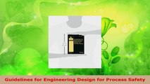 PDF Download  Guidelines for Engineering Design for Process Safety Read Online