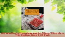Read  Introduction to Mineralogy and An Atlas of Minerals in Thin Section Book  CD Pack PDF Free