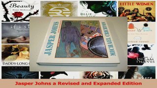 PDF Download  Jasper Johns a Revised and Expanded Edition PDF Online