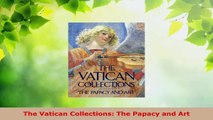 Read  The Vatican Collections The Papacy and Art EBooks Online