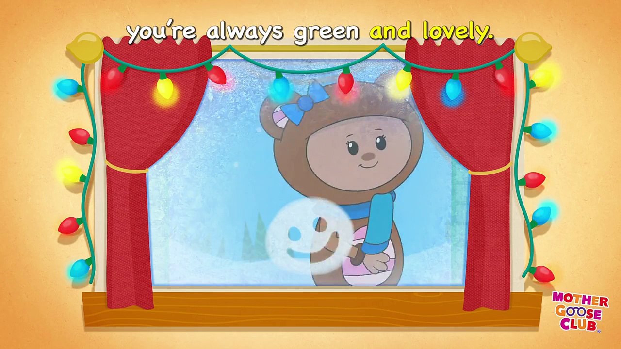 O Christmas Tree - Mother Goose Club Rhymes for Kids