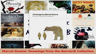 PDF Download  Marcel Dzama Drawings from the Bernardi Collection Read Online