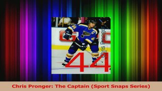 PDF Download  Chris Pronger The Captain Sport Snaps Series PDF Full Ebook