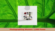 PDF Download  Photographing Women 1000 Poses Read Online