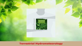 PDF Download  Terrestrial Hydrometeorology Read Online