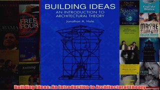 Building Ideas An Introduction to Architectural Theory