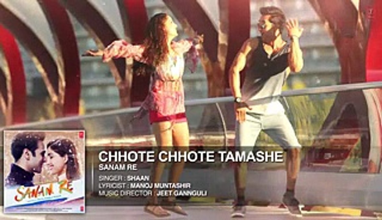 Chhote Chhote Tamashe HD Video Song Sanam Re