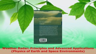 Download  Weather Radar Principles and Advanced Applications Physics of Earth and Space PDF Free