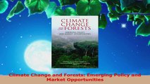 Read  Climate Change and Forests Emerging Policy and Market Opportunities PDF Free