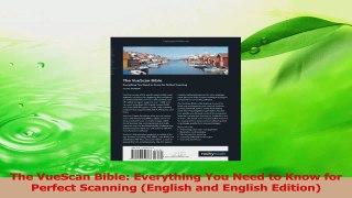 PDF Download  The VueScan Bible Everything You Need to Know for Perfect Scanning English and English PDF Full Ebook