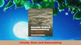 Download  Clouds Rain and Rainmaking PDF Online
