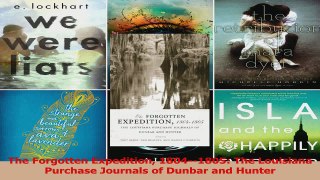 PDF Download  The Forgotten Expedition 18041805 The Louisiana Purchase Journals of Dunbar and Hunter Download Full Ebook