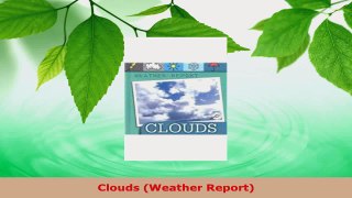 Download  Clouds Weather Report Ebook Free