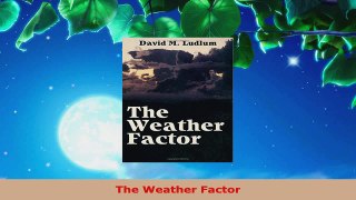 Read  The Weather Factor Ebook Free