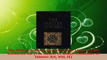 Read  The Master Scribes Qurans of the 11th  to 14th Centuries AD The Nasser D Khalili Ebook Free