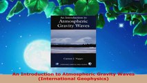 PDF Download  An Introduction to Atmospheric Gravity Waves International Geophysics PDF Online
