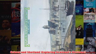 Orkney and Shetland Exploring Scotlands Heritage