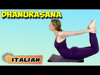Dhanurasana | Yoga per principianti | Yoga For Stress Relief & Tips | About Yoga in Italian
