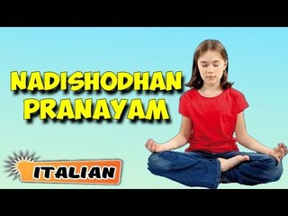 Nadishodhan Pranayam | Yoga per principianti | Yoga for Kids Memory | About Yoga in Italian