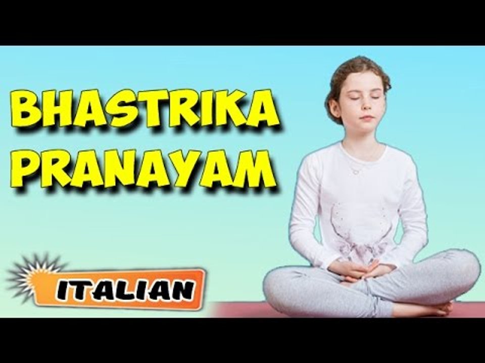 Bhastrika Pranayama | Yoga per principianti | Yoga for Kids Memory | About Yoga in Italian