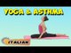 Yoga per asma | Yoga for Asthma | Beginning of Asana Posture in Italian