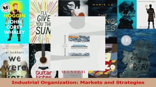 PDF Download  Industrial Organization Markets and Strategies Read Online