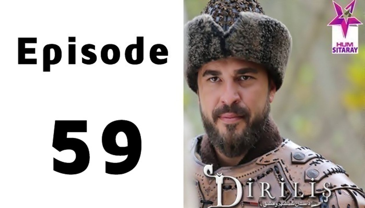 Dirilis Episode 59 Full on Hum Sitaray in High Quality