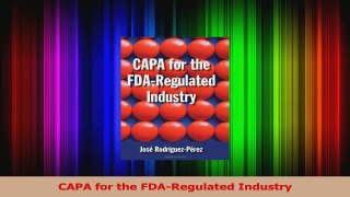 PDF Download  CAPA for the FDARegulated Industry Download Full Ebook
