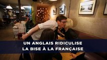 Un Anglais ridiculise la bise à la française