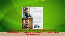 Download  Sultry Sweet or Sassy The Professional Photographers Guide to Boudoir Photography PDF Free