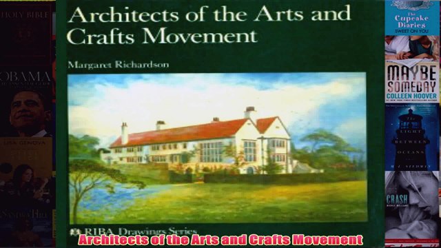 Architects of the Arts and Crafts Movement