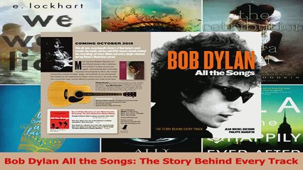 PDF Download  Bob Dylan All the Songs The Story Behind Every Track Download Online