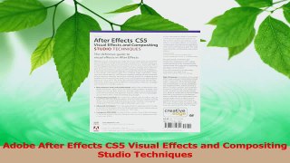 PDF Download  Adobe After Effects CS5 Visual Effects and Compositing Studio Techniques Read Online