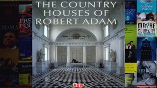 The Country Houses of Robert Adam From the Archives of Country Life