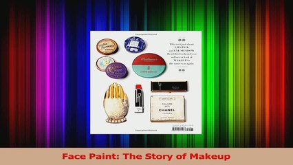 PDF Download  Face Paint The Story of Makeup Download Full Ebook