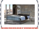 4FT6 DOUBLE FRISCO METAL BED AND 10 ORTHOPAEDIC MATTRESS