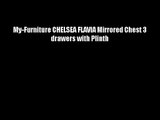 My-Furniture CHELSEA FLAVIA Mirrored Chest 3 drawers with Plinth