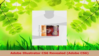 PDF Download  Adobe Illustrator CS6 Revealed Adobe CS6 PDF Full Ebook