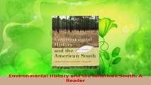 Read  Environmental History and the American South A Reader Ebook Free