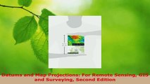 PDF Download  Datums and Map Projections For Remote Sensing GIS and Surveying Second Edition Read Online