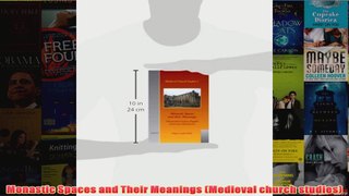 Monastic Spaces and Their Meanings Medieval church studies